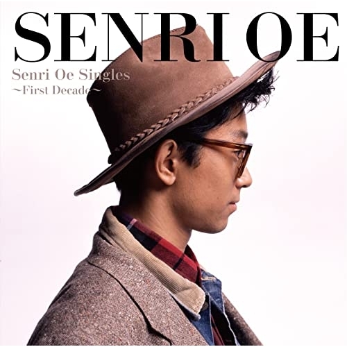 Senri Oe Singles ~First Decade~