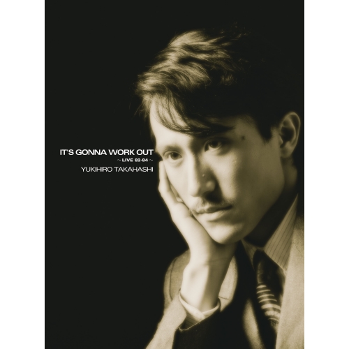 IT’S GONNA WORK OUT ~LIVE 82-84~