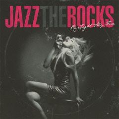 オムニバス／Jazz the Rocks〜もう一度ハートに火をつけて