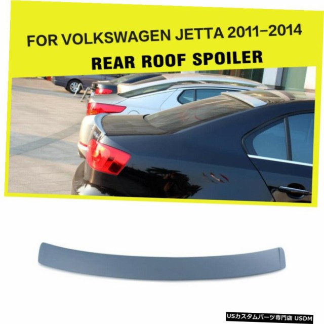 VWジェッタ6 VI MK6 2011年から2014年未塗装用リアルーフスポイラーアッパーリップウィングフィット
