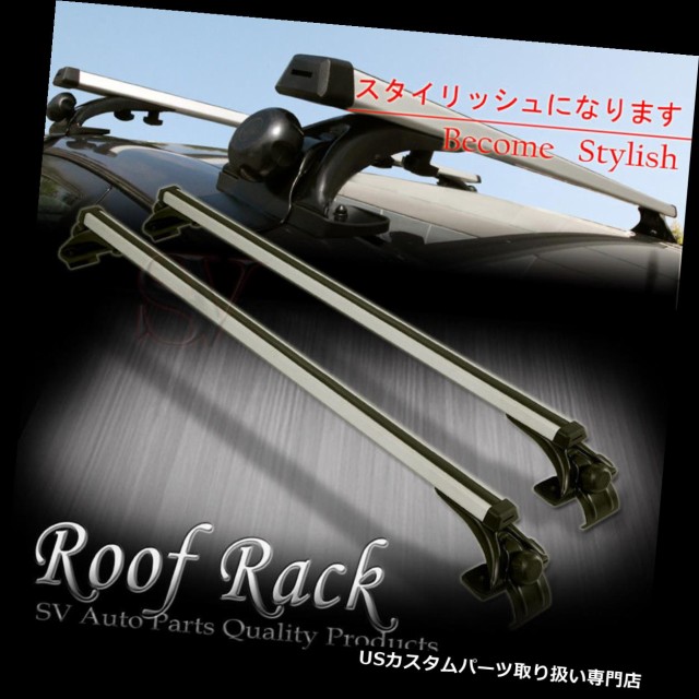 い出のひと時に とびきりのおしゃれを Roof ルーフラックキャリーバイクカヤックスノーボード荷物クロスバーフィットホンダレクサスマツダ キャリア カーゴ ルーフ 外装 Sutevalle Org