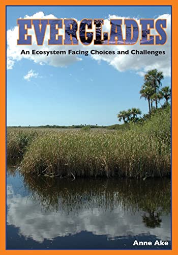 海外製絵本 知育 英語 Everglades An Ecosystem Facing Choices And Challenges Www Selvaje Com Mx