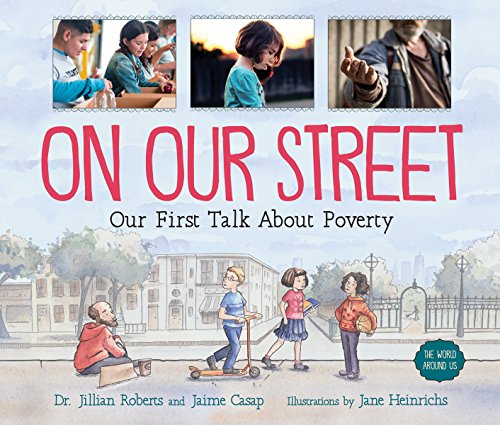 ランキング1位獲得 海外製絵本 知育 英語 On Our Street Our First Talk About Poverty The World Around Us 1 60 Off Cyede Com