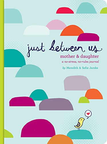 海外製絵本 知育 英語 Just Between Us: Mother & Daughter: A No-Stress, No-Rules Journal (Activity Jour