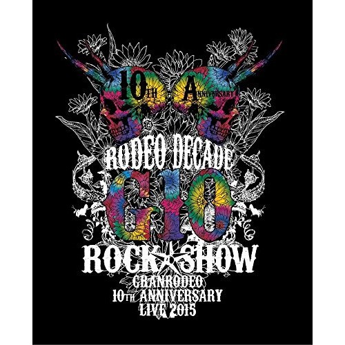 完売 Blu Ray Granrodeo 10th Anniversary Live 15 G10 Rock Show Rodeo Decade Blu Ray Disc Granrodeo Labx 8142 グラ 今だけ限定価格 Carlavista Com