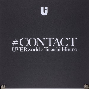 ＃ＣＯＮＴＡＣＴ　ＵＶＥＲｗｏｒｌｄ×Ｔ