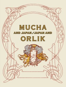 ミュシャと日本、日本とオルリク