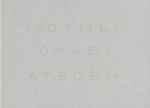 MOTHER/岡田敦