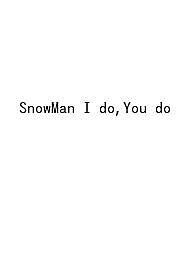 Snow Man I do,You do Snow Man 1st DOME tour 2023 i DO ME Photo R