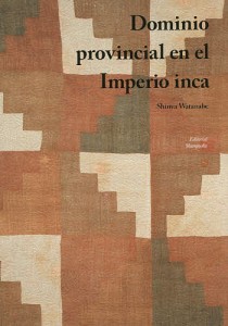 Dominio provincial en el Imperio inca/渡部森哉