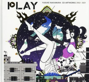 PLAY CDジャケット全集2002-2021/中村佑介