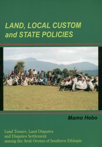 LAND,LOCAL CUSTOM and STATE POLICIES Land Tenure,Land Disputes a