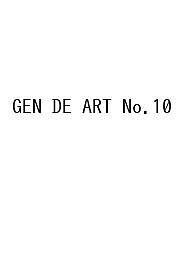 GEN DE ART No.10