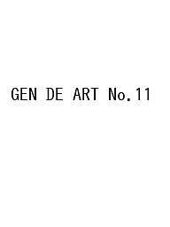 GEN DE ART No.11
