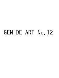 GEN DE ART No.12