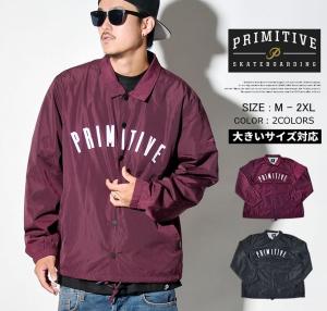 PRIMITIVE プリミティブ コーチジャケット CONDENSED COACH JACKET PAJK143 メンズ ストリート系 ファッション スケーターブランド