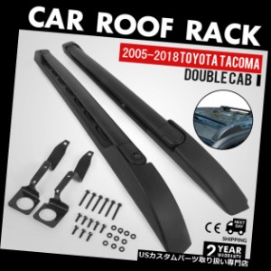 カーゴ、ルーフ キャリア トヨタタコマ2005-2018キャリアトップ荷物貨物用ルーフラッククロスバー  Roof Rack 