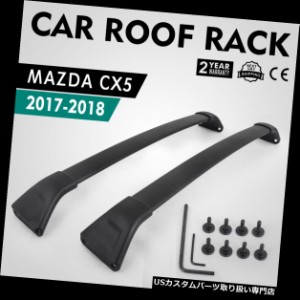 カーゴ、ルーフ キャリア 2017 2018マツダCX5 CX-5ルーフレールラッククロスバー貨物キャリアアルミ  For 2