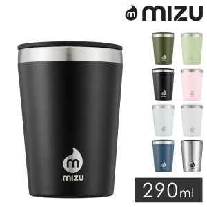 【レビュー投稿で+5％還元】Mizu タンブラー ステンレス 290ml TUMBLER 10 ミズ｜保温 保冷 コップ マグ BPAフリー 真空二層構造 アウト