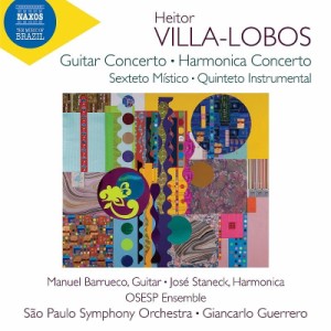 【CD輸入】 Villa-lobos ビラロボス / ギター協奏曲、ハーモニカ協奏曲、他　マヌエル・バルエコ、ホセ・スタネック、ジャンカ
