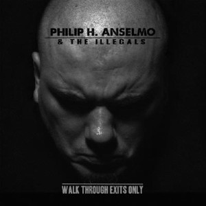 【CD国内】 Philip H Anselmo And The Illegals / Walk Through Exits Only 送料無料