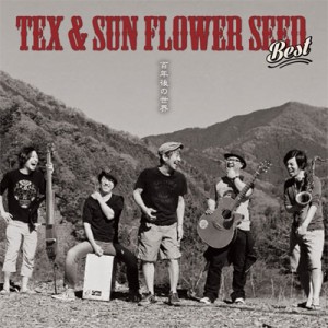 【CD】 TEX & SUN FLOWER SEED / TEX  &  SUN FLOWER SEED BEST 「100年後の世界」