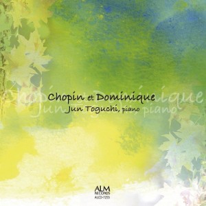 【CD国内】 Chopin ショパン / 『ショパンとドミニク〜ショパン：ピアノ作品集、戸口 純：ドミニク、ガドルフの百合』　戸口 