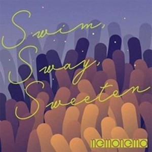 【CD】 nemonemo / Swim,  Sway,  Sweeten