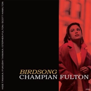 【CD輸入】 Champian Fulton / Birdsong:  Celebrating The Centennial Of Charlie Parker 送料無料