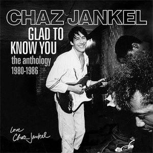 【CD輸入】 Chaz Jankel / Glad To Know You:  The Anthology 1980-1986 (5CD Clamshell Boxset) 送料無料