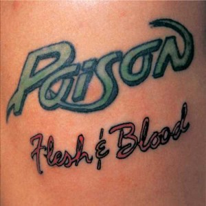 【CD国内】 Poison ポイズン / Flesh  &  Blood 