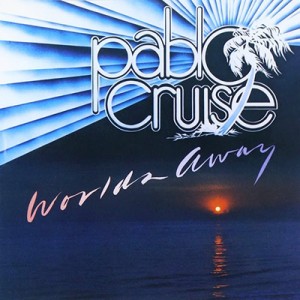 【CD国内】 Pablo Cruise パブロクルーズ / Worlds Away 