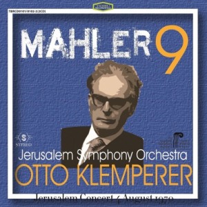 【CD国内】 Mahler マーラー / 交響曲第9番　オットー・クレンペラー＆エルサレム交響楽団（1970年ステレオ・ライヴ）（2CD） 