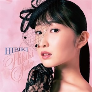 【CD国内】 佐藤ひびき / HIBIKI