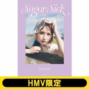 【単行本】 佐藤ノア / 佐藤ノア フォトスタイルブック Sugar Sick【HMV限定カバー版】