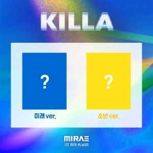 【CD】 MIRAE (未来少年) / 1st Mini Album:  KILLA (ランダムカバー・バージョン)