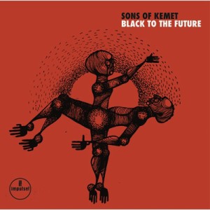 【CD輸入】 Sons Of Kemet / Black To The Future 送料無料