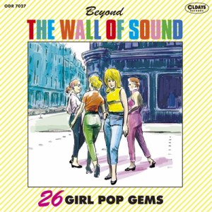 【CD国内】 オムニバス(コンピレーション) / Beyond The Wall Of Sound:  26 Girl Pop Gems ＜紙ジャケット＞
