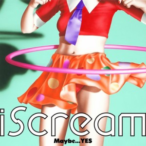 【CD Maxi】 iScream / Maybe...YES EP