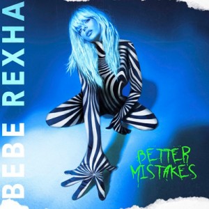 【CD輸入】 Bebe Rexha / Better Mistakes