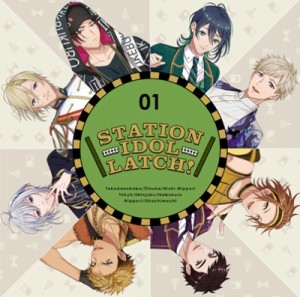 【CD】 STATION IDOL LATCH! / STATION IDOL LATCH! 01