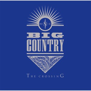 【CD国内】 Big Country ビッグカントリー / Crossing 