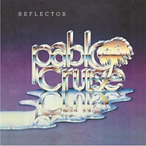 【CD国内】 Pablo Cruise パブロクルーズ / Reflector 