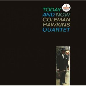 【CD国内】 Coleman Hawkins コールマンホーキンス / Today And Now 