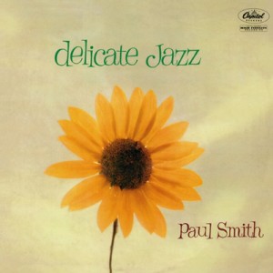 【CD国内】 Paul Smith / Delicate Jazz 