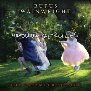 【LP】 Rufus Wainwright ルーファスウェインライト / Unfollow The Rules (The Paramour Session) 送料無料