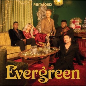 【CD国内】 Pentatonix / Evergreen