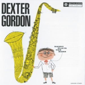 【LP】 Dexter Gordon デクスターゴードン / Daddy Plays The Horn (アナログレコード） 送料無料