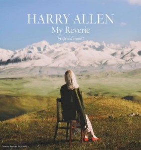 【LP】 Harry Allen ハリーアレン / My Reverie By Special Request (アナログレコード / 寺島レコード) 送料無料