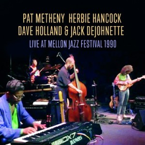 【CD輸入】 Pat Metheny / Herbie Hancock / Dave Holland / Jack Dejohnette / Live At Mellon Jazz Festival 1990 (2CD) 送